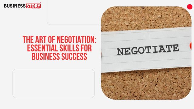 The Art Of Negotiation Essential Skills For Business Success