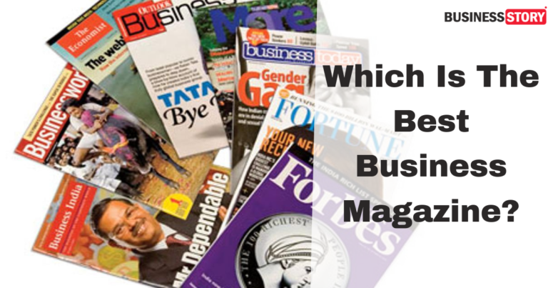 Which Is The Best Business Magazine?