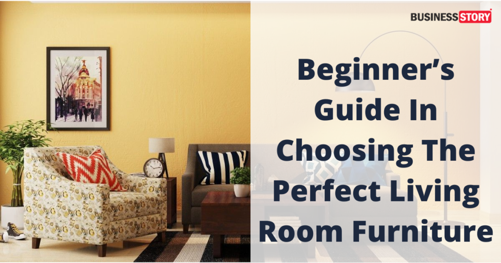 Beginners-Guide-In-Choosing-The-Perfect-Living-Room-Furniture