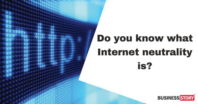 Do you know what Internet neutrality is?