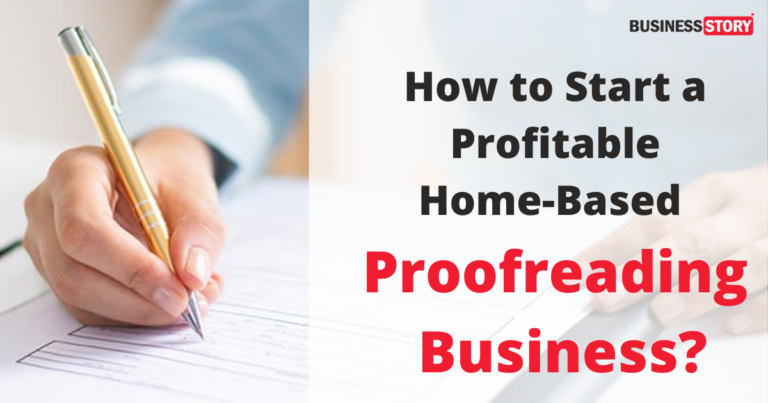 How To Start A Profitable Home-Based Proofreading Business