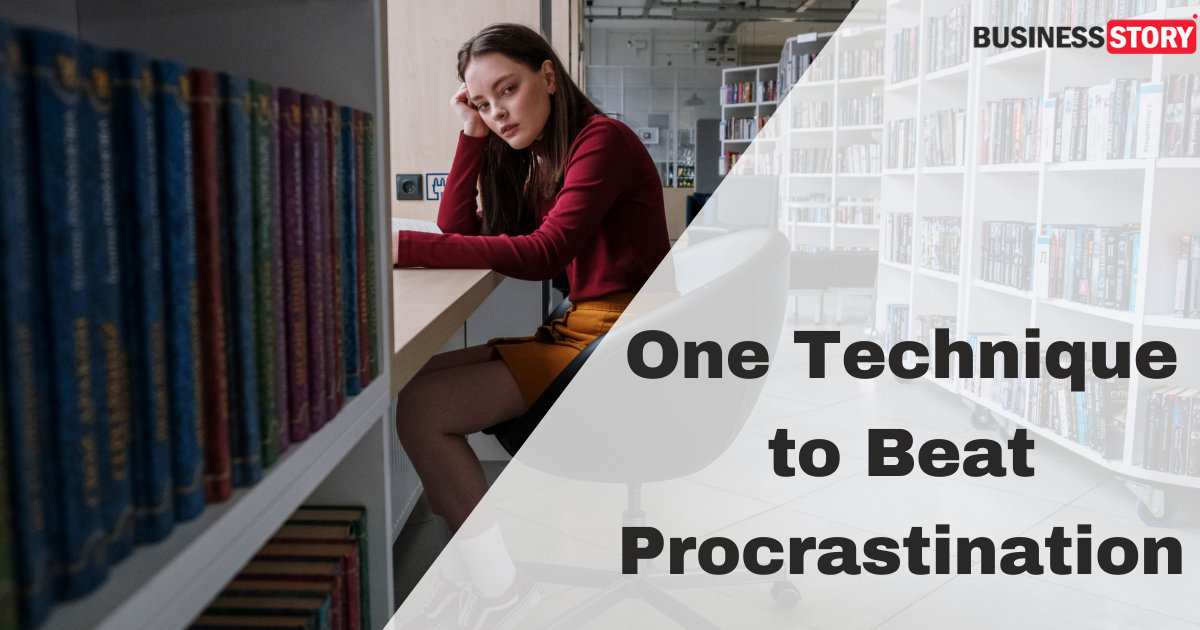 One Technique To Beat Procrastination | Business Story