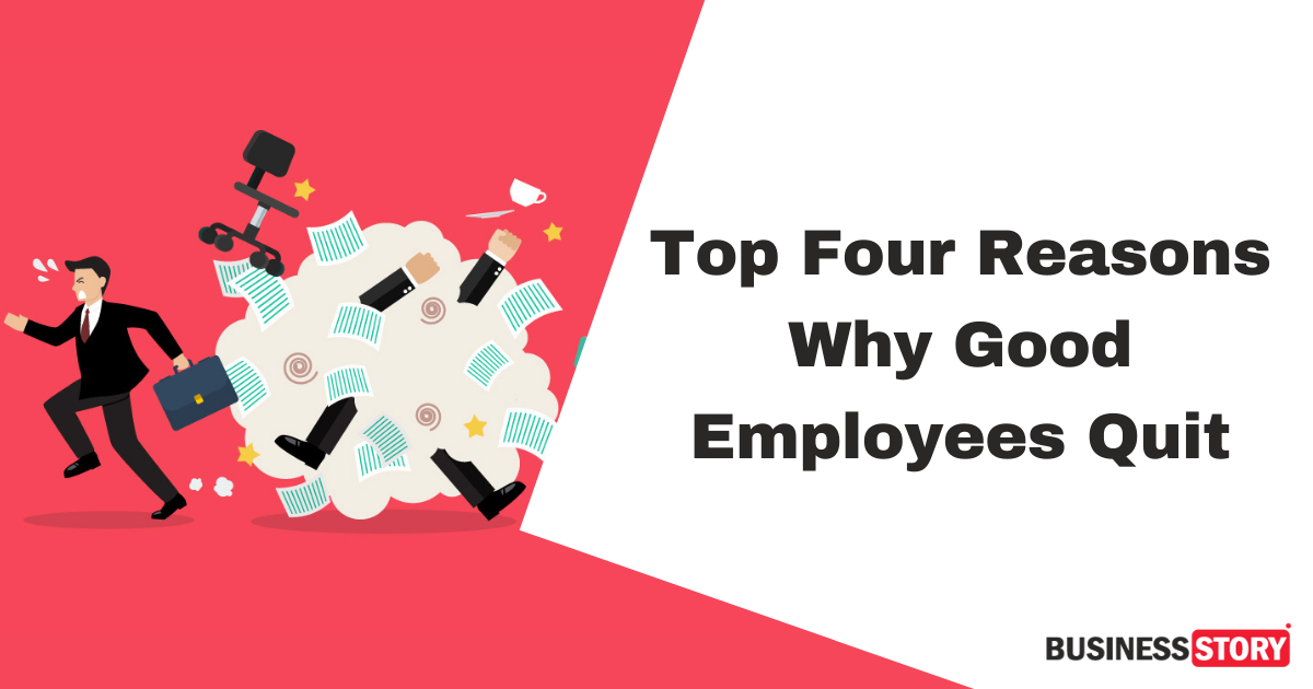 Top Reasons Why Good Employees Quit Job | Startup City India Magazine