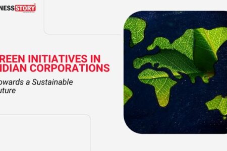 Green Initiatives in Indian Corporations: Towards a Sustainable Future