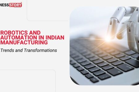 Robotics and Automation in Indian Manufacturing: Trends and Transformations
