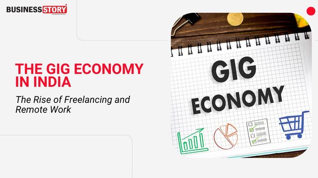 The Gig Economy in India: The Rise of Freelancing and Remote Work ...