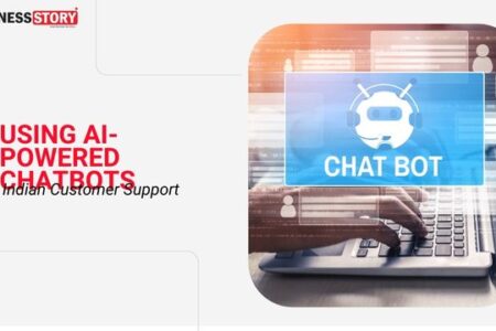 Using AI-Powered Chatbots for Indian Customer Support