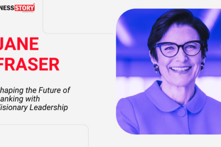 Jane Fraser: Shaping the Future of Banking with Visionary Leadership